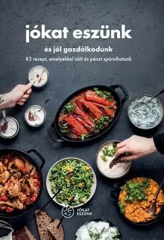 Kuchárky - ostatné Jókat eszünk és jól gazdálkodunk
