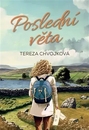 Romantická beletria Poslední věta - Tereza Chvojková