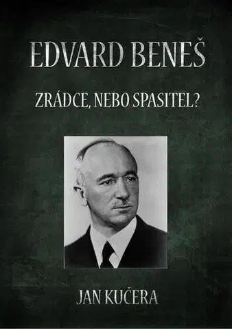 Biografie - Životopisy Edvard Beneš - Jan Kučera
