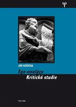 Psychológia, etika Ego - analýza - Jiří Růžička