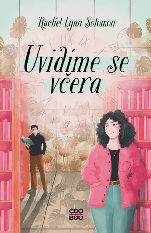 Young adults Uvidíme se včera - Rachel Lynn Solomon