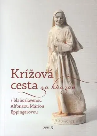 Kresťanstvo Krížová cesta za kňazov