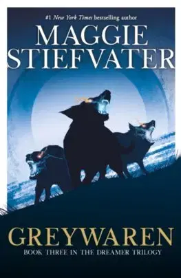 Fantasy, upíri Greywaren (The Dreamer Trilogy 3) - Maggie Stiefvater