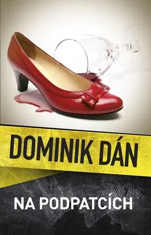 Detektívky, trilery, horory Na podpatcích - Dominik Dán