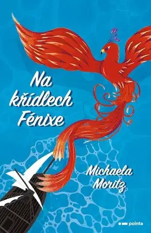 Pre deti a mládež - ostatné Na křídlech Fénixe - Michaela Moritz