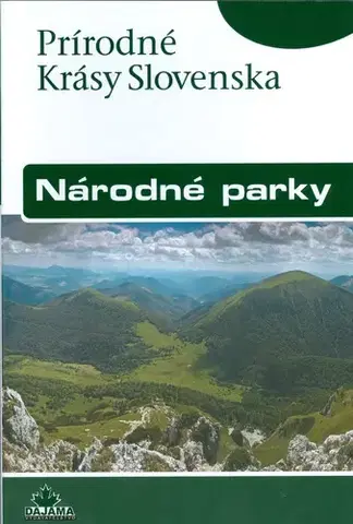 Slovensko a Česká republika Národné parky - slov. (kult. krásy SR) - Ján Lacika,Kliment Ondrejka