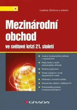 Ekonómia, Ekonomika Mezinárodní obchod ve světové krizi 21. století - Ludmila Štěrbová