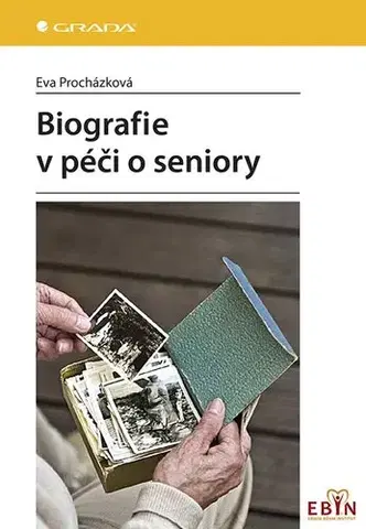 Ošetrovateľstvo, opatrovateľstvo Biografie v péči o seniory - Eva Procházková
