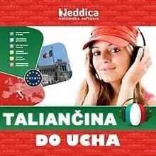 Jazykové učebnice - ostatné Eddica, spol. s r.o. Taliančina do ucha