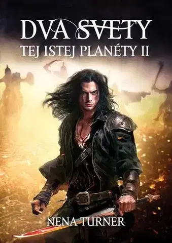Sci-fi a fantasy Dva svety tej istej planéty 2 - Nena Turner