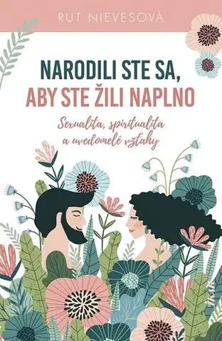 Partnerstvo Narodili ste sa, aby ste žili naplno - Rut Nievesová