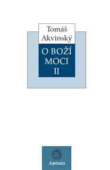 Kresťanstvo O Boží moci II - Tomáš Akvinský