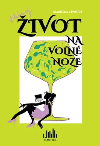 Humor a satira Bláznivý život na volné noze - Oldřiška Ciprová