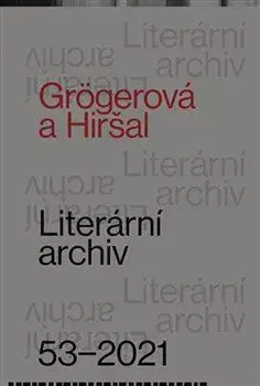 Literárna veda, jazykoveda Grögerová a Hiršal. Ke 100. výročí narození - Pavel Novotný