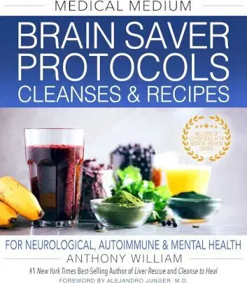 Medicína - ostatné Medical Medium Brain Saver Protocols, Cleanses & Recipes - Anthony William
