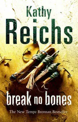 Cudzojazyčná literatúra Break No Bones - Kathy Reichs