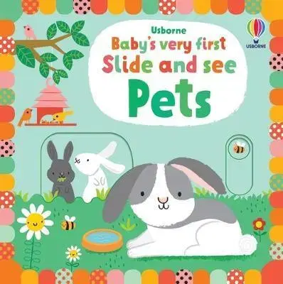 Leporelá, krabičky, puzzle knihy Baby's Very First Slide and See Pets - Fiona Watt,Stella Baggott