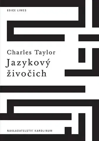 Pre vysoké školy Jazykový živočich - Charles Taylor