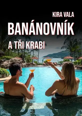 Detektívky, trilery, horory Banánovník a Tři krabi - Kira Vala