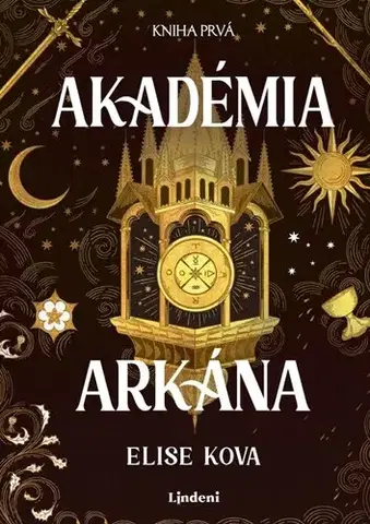 Sci-fi a fantasy Akadémia arkána. Kniha prvá - Elise Kova,Zuzana Smolinská