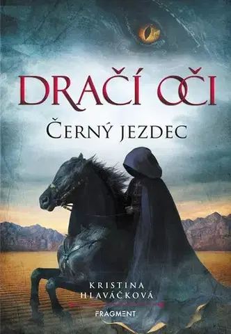 Fantasy, upíri Dračí oči 2: Černý jezdec, 3. vydání - Kristína Hlaváčková