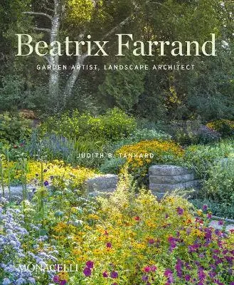 Architektúra Beatrix Farrand: Garden Artist Landscape Architect - Judith B. Tankard