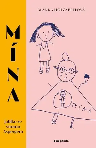 Beletria - ostatné Mína - jablko ze stromu Aspergerů - Blanka Holzäpfelová