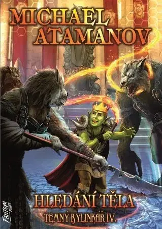 Sci-fi a fantasy Hledání těla - Temný bylinkář 4 - Michael