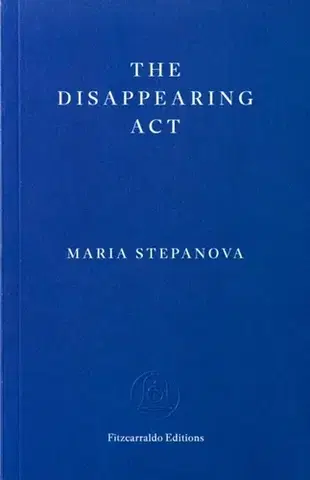 Beletria The Disappearing Act - Maria Stepanova