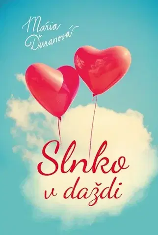 Romantická beletria Slnko v daždi - Mária Ďuranová