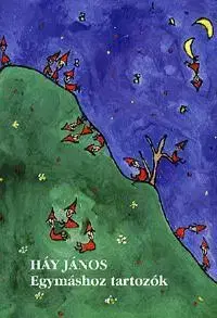 Beletria - ostatné Egymáshoz tartozók - János Háy
