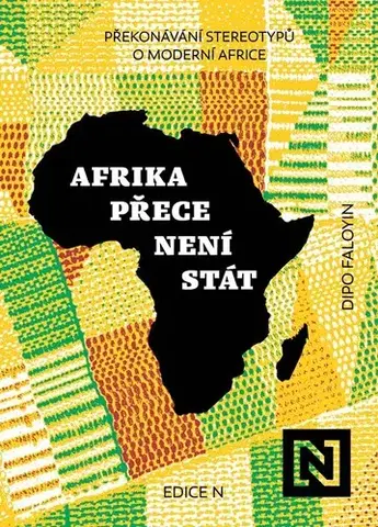 Sociológia, etnológia Afrika přece není stát - Dipo Faloyin