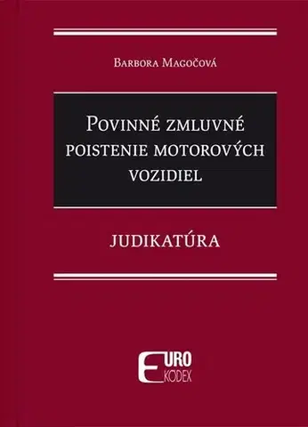 Právo - ostatné Povinné zmluvné poistenie motorových vozidiel - Judikatúra - Barbora Magočová