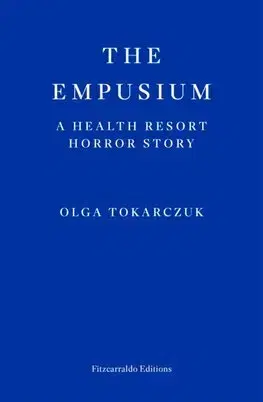 Detektívky, trilery, horory The Empusium - Olga Tokarczuková