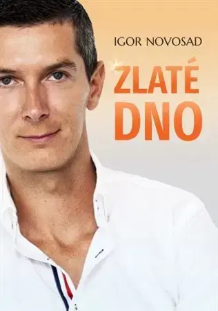 Osobnosti Zlaté dno - Igor Novosad