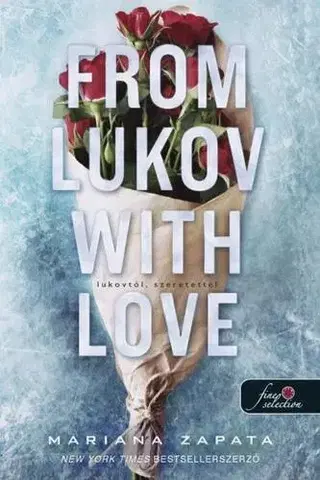 Romantická beletria From Lukov with Love - Lukovtól, szeretettel - Mariana Zapata