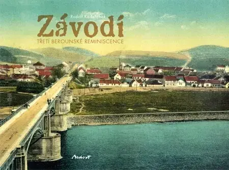 História - ostatné Závodí - Třetí berounské reminiscence - Rudolf Kadeřábek