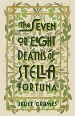Cudzojazyčná literatúra The Seven or Eight Deaths of Stella Fortuna - Juliet Grames