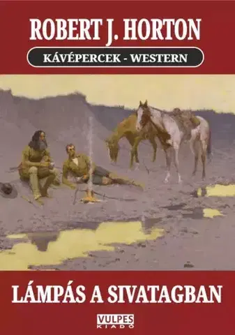Svetová beletria Lámpás a sivatagban - Robert J. Horton
