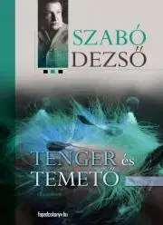 Svetová beletria Tenger és temető - Dezső Szabó