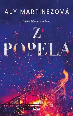 Romantická beletria Z popela - Aly Martinezová