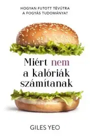 Zdravie, životný štýl - ostatné Miért nem a kalóriák számítanak - Giles Yeo