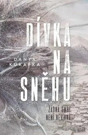 Detektívky, trilery, horory Dívka na sněhu - Danya Kukafka