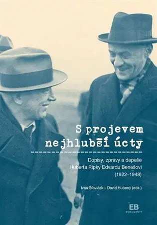 Slovenské a české dejiny S projevem nejhlubší úcty - David Hubený