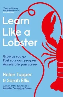 Rozvoj osobnosti Learn Like a Lobster - Helen Tupper,Sarah