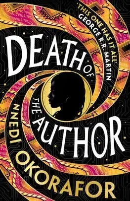 Sci-fi a fantasy Death of the Author - Nnedi Okorafor
