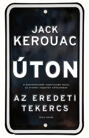 Svetová beletria Úton - Az eredeti tekercs - Jack Kerouac,Miklós M. Nagy