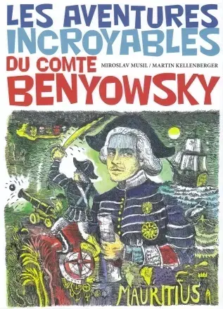 Komiksy Les Aventures incroyables du Comte Benyowsky - Miroslav Musil