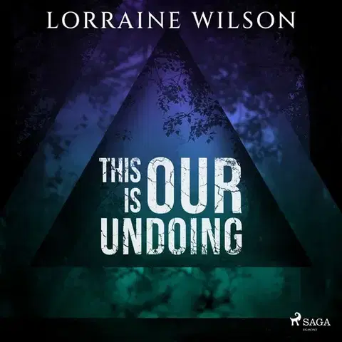 Sci-fi a fantasy Saga Egmont This is Our Undoing (EN)