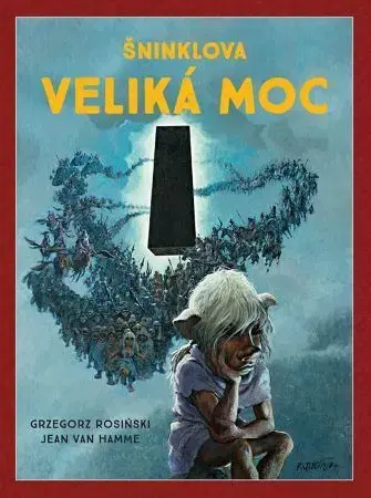 Komiksy Šninklova veliká moc - Jean van Hamme,Grzegorz Rosiński,Richard Podaný